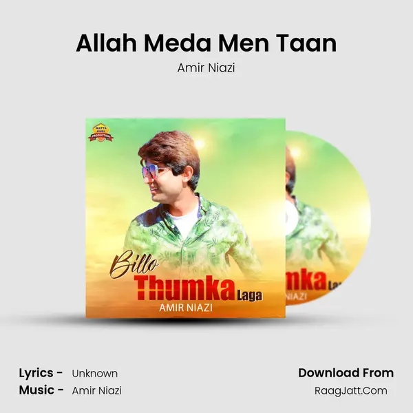 Allah Meda Men Taan MP3 Song by Amir Niazi Cover
