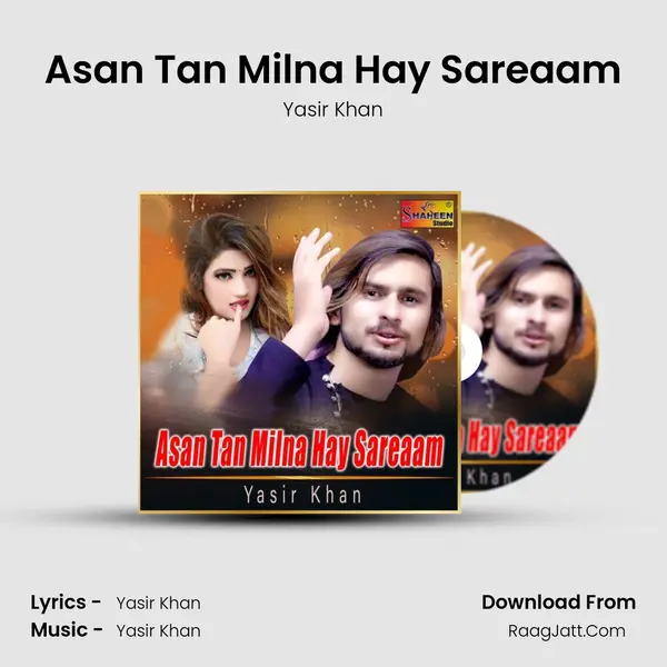 Asan Tan Milna Hay Sareaam mp3 song
