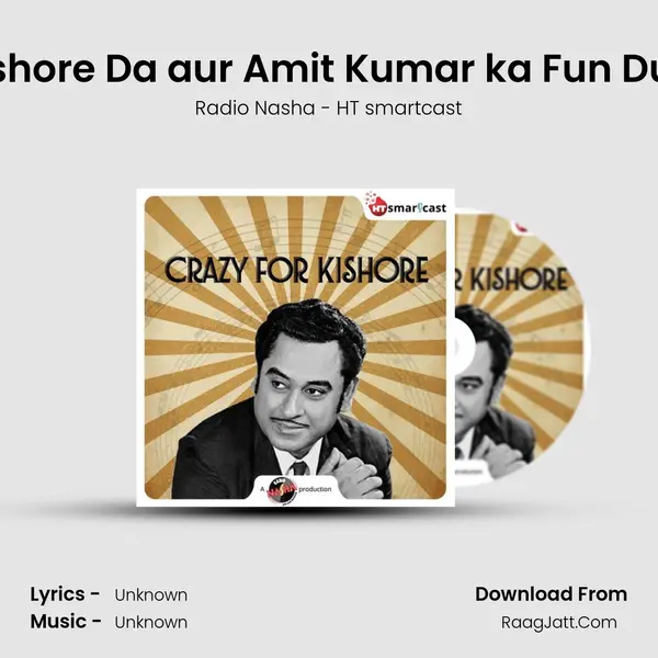 S1E53 Kishore Da aur Amit Kumar ka Fun Duet Song MP3 Song by Radio Nasha - HT smartcast Cover
