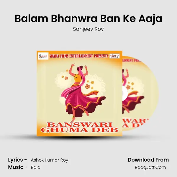 Balam Bhanwra Ban Ke Aaja MP3 Song by Sanjeev Roy Cover