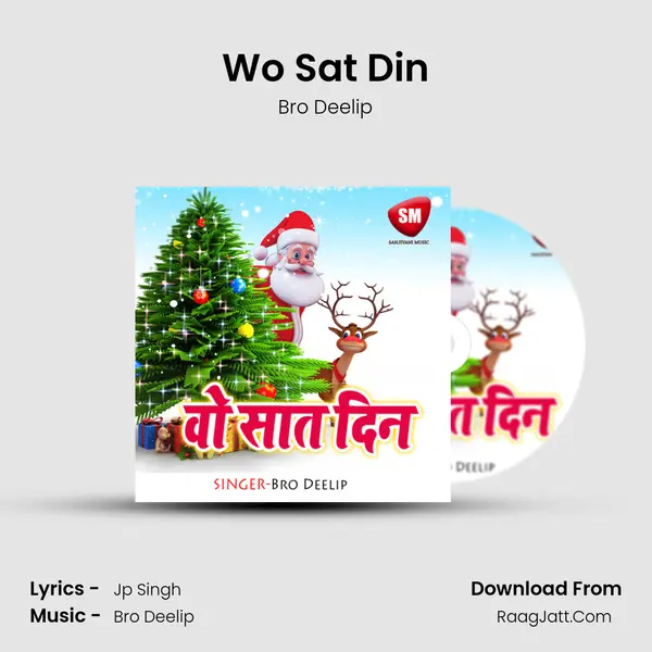 Wo Sat Din MP3 Song by Bro Deelip Cover