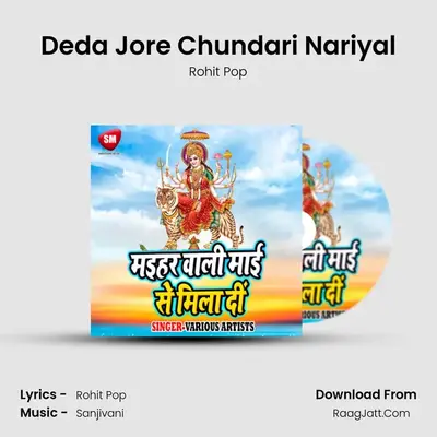 Deda Jore Chundari Nariyal MP3 Song by Rohit Pop Cover