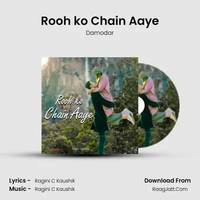 Rooh ko Chain Aaye mp3 song