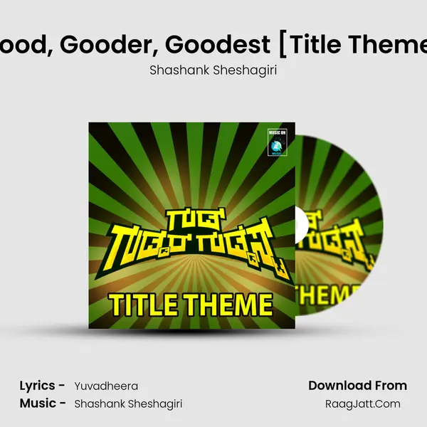 Good, Gooder, Goodest [Title Theme] (From 