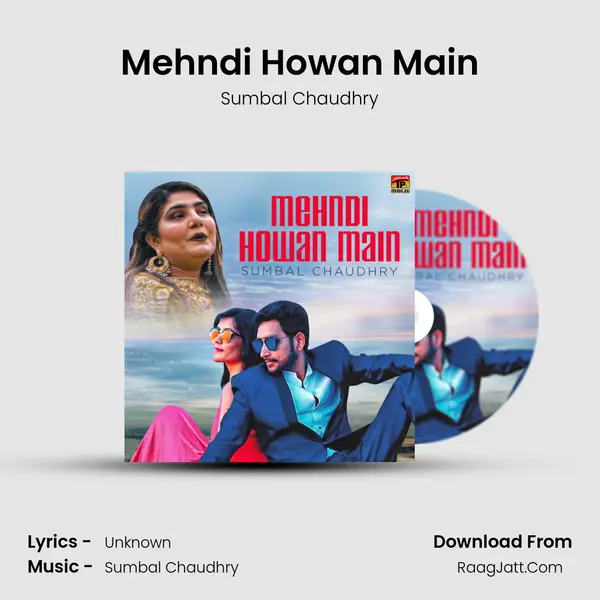 Mehndi Howan Main - Single - Sumbal Chaudhry