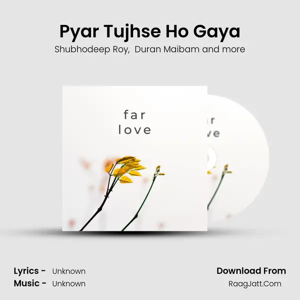 Pyar Tujhse Ho Gaya MP3 Song by Shubhodeep Roy Cover