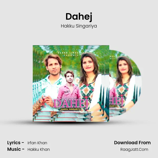 Dahej MP3 Song by Hakku Singariya Cover