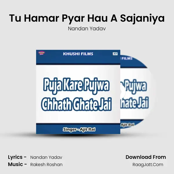 Tu Hamar Pyar Hau A Sajaniya MP3 Song by Nandan Yadav Cover