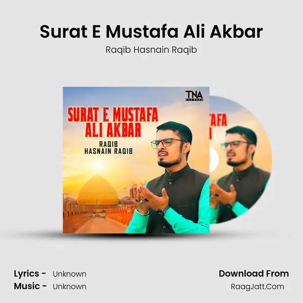 Surat E Mustafa Ali Akbar MP3 Song by Raqib Hasnain Raqib Cover