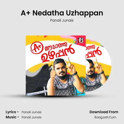 A+ Nedatha Uzhappan - Panali Junais