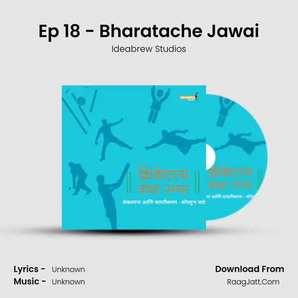 Ep 18 - Bharatache Jawai MP3 Song by Ideabrew Studios Cover