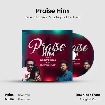 Praise Him MP3 Song by Ernest Samson Cover