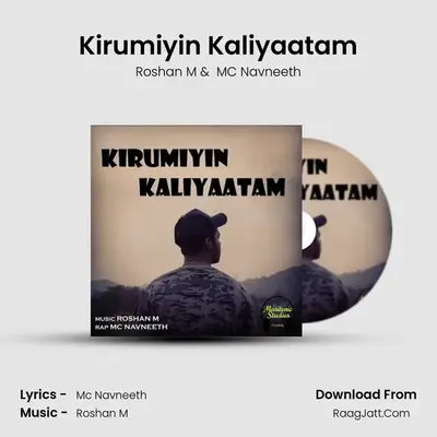 Kirumiyin Kaliyaatam - Roshan M