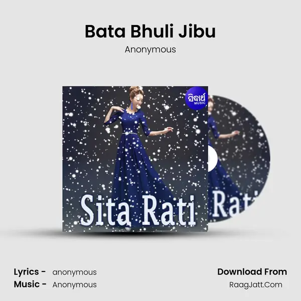 Bata Bhuli Jibu MP3 Song by Anonymous Cover