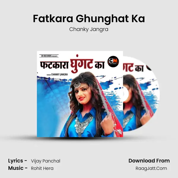 Fatkara Ghunghat Ka MP3 Song by Chanky Jangra Cover