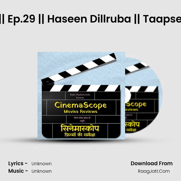 CinemaScope Reviews || Ep.29 || Haseen Dillruba || Taapsee Pannu || Vikrant Mass MP3 Song by  Cover