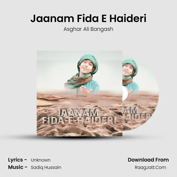 Jaanam Fida E Haideri MP3 Song by Asghar Ali Bangash Cover