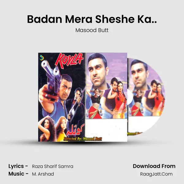 Badan Mera Sheshe Ka.. MP3 Song by Masood Butt Cover
