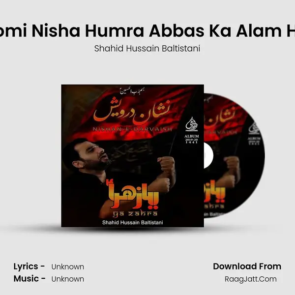 Qomi Nisha Humra Abbas Ka Alam Hai mp3 song