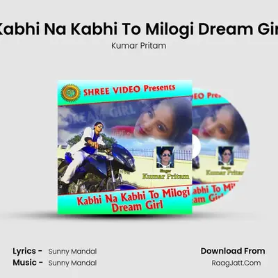 Kabhi Na Kabhi To Milogi Dream Girl MP3 Song by Kumar Pritam Cover