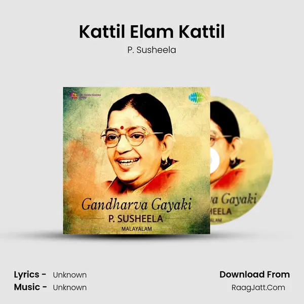 Kattil Elam Kattil MP3 Song by P. Susheela Cover