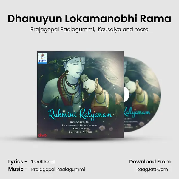 Dhanuyun Lokamanobhi Rama MP3 Song by Rrajagopal Paalagummi Cover