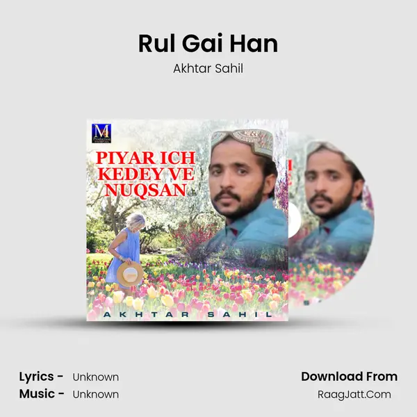 Rul Gai Han MP3 Song by Akhtar Sahil Cover
