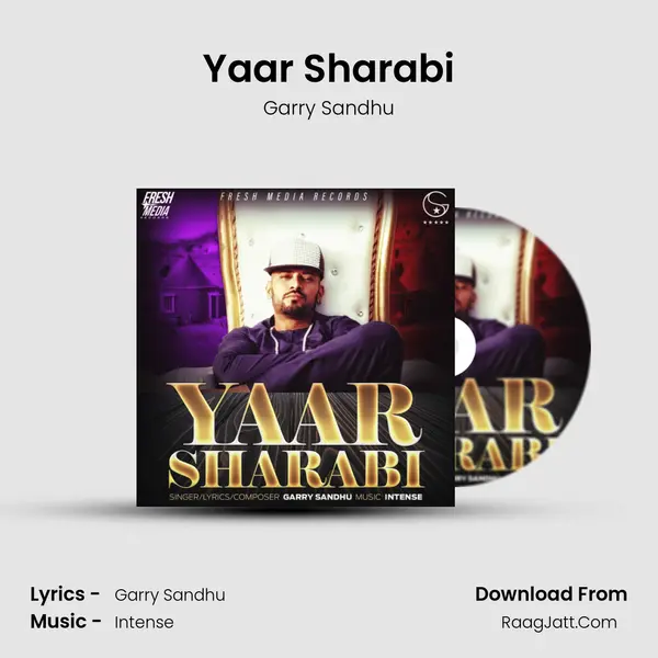 Yaar Sharabi - Garry Sandhu
