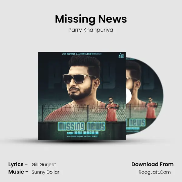 Missing News - Parry Khanpuriya
