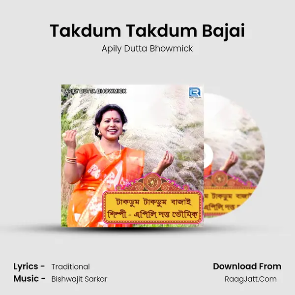 Takdum Takdum Bajai MP3 Song by Apily Dutta Bhowmick Cover