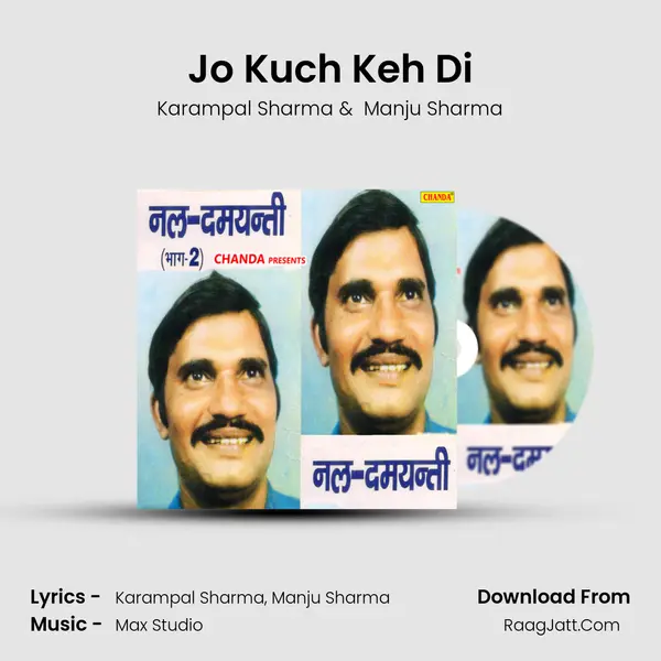Jo Kuch Keh Di MP3 Song by Karampal Sharma Cover