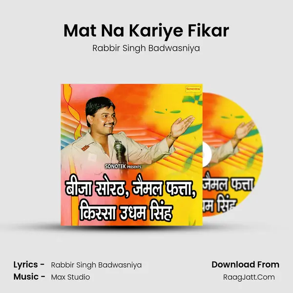 Mat Na Kariye Fikar MP3 Song by Rabbir Singh Badwasniya Cover