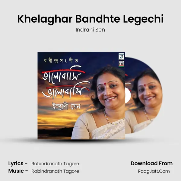 Khelaghar Bandhte Legechi MP3 Song by Indrani Sen Cover