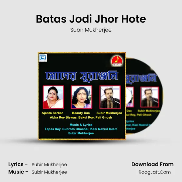 Batas Jodi Jhor Hote MP3 Song by Subir Mukherjee Cover