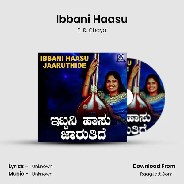 Ibbani Haasu MP3 Song by B. R. Chaya Cover