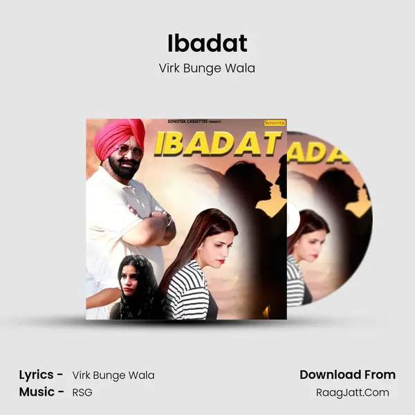 Ibadat MP3 Song by Virk Bunge Wala Cover