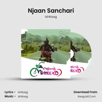 Njaan Sanchari - ishRaag