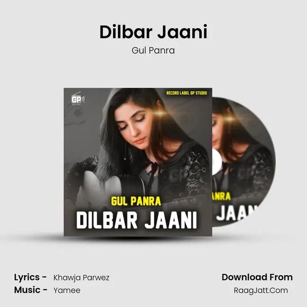 Dilbar Jaani - Gul Panra