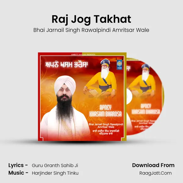 Raj Jog Takhat MP3 Song by Bhai Jarnail Singh Rawalpindi Amritsar Wale Cover