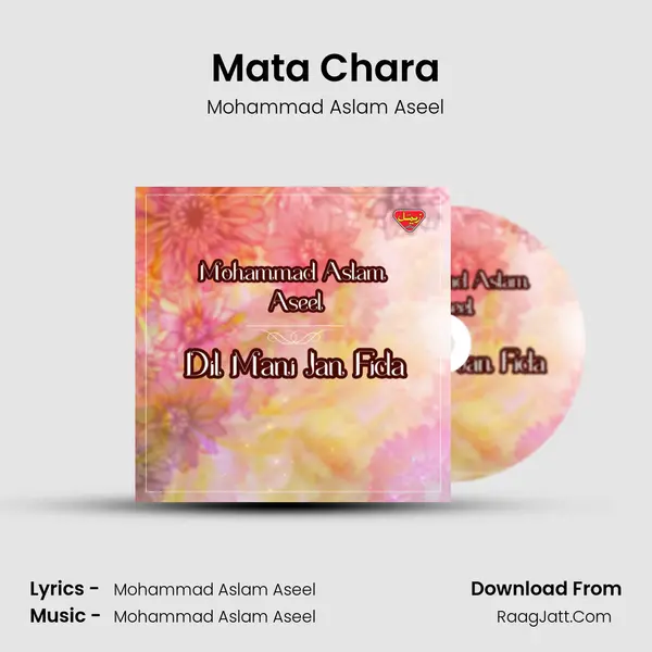 Mata Chara MP3 Song by Mohammad Aslam Aseel Cover