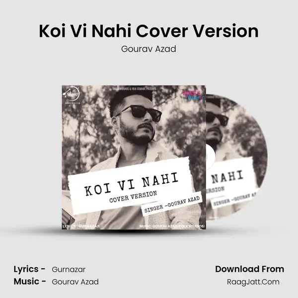 Koi Vi Nahi Cover Version - Gourav Azad