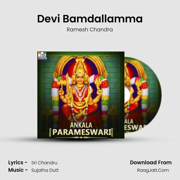Devi Bamdallamma MP3 Song by Ramesh Chandra Cover