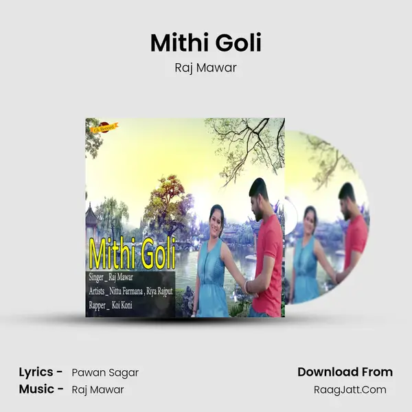 Mithi Goli - Raj Mawar