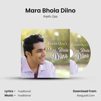 Mara Bhola Dilno - Parth Oza