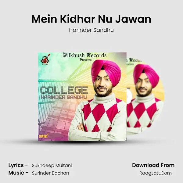 Mein Kidhar Nu Jawan MP3 Song by Harinder Sandhu Cover