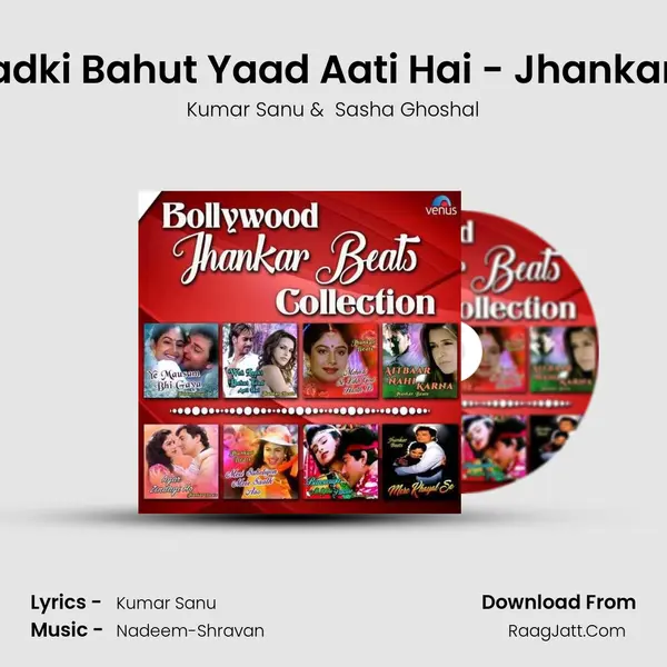Woh Ladki Bahut Yaad Aati Hai - Jhankar Beats MP3 Song by Kumar Sanu Cover