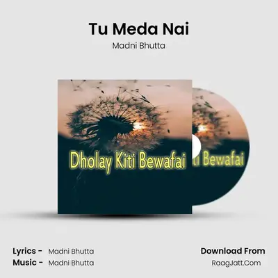 Tu Meda Nai MP3 Song by Madni Bhutta Cover