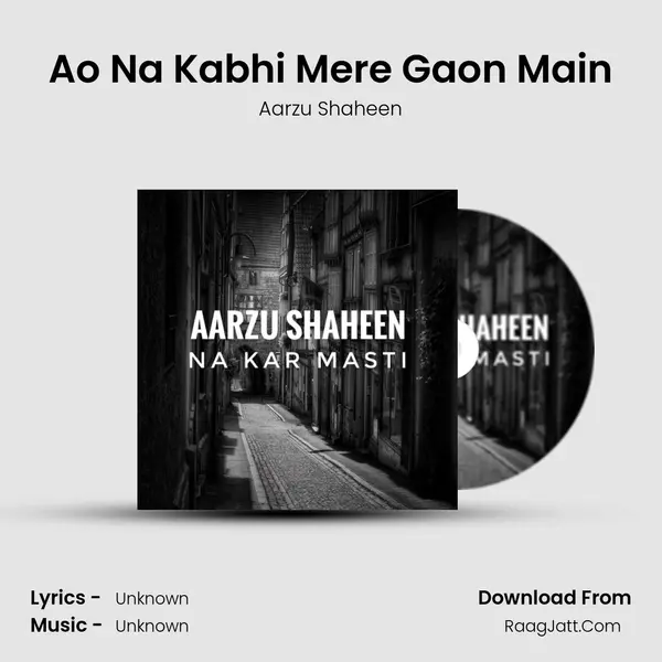 Ao Na Kabhi Mere Gaon Main MP3 Song by Aarzu Shaheen Cover