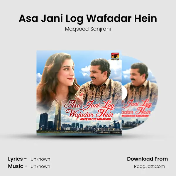 ASA Jani Log Wafadar Hein - Single - Maqsood Sanjrani