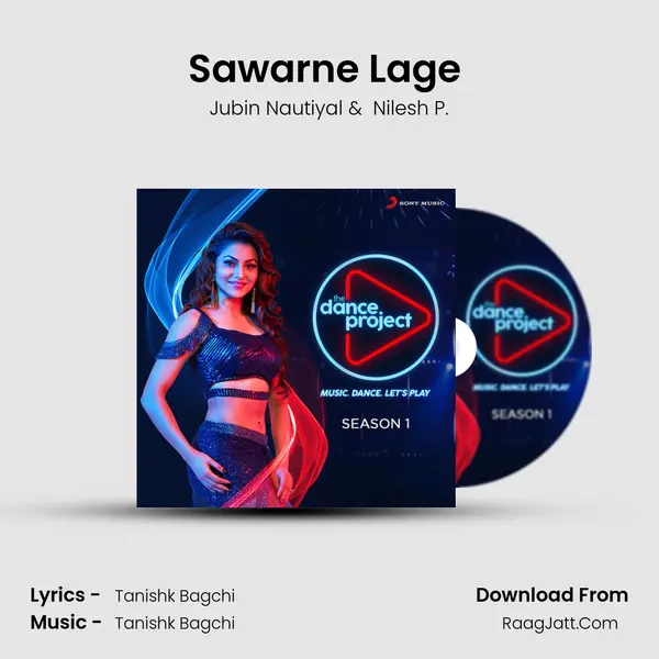 Sawarne Lage (Bollywood/Hip Hop Remix) MP3 Song by Jubin Nautiyal Cover